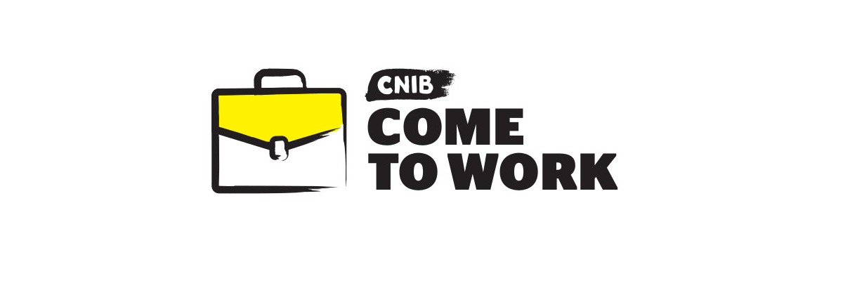 An illustration of a briefcase with thick black border. "CNIB Come to Work" 