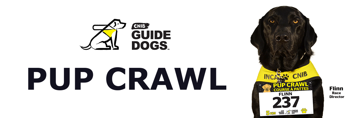 CNIB Guide Dogs logo, the words Pup Crawl and an image of Flinn, the Guide Dog Race Director
