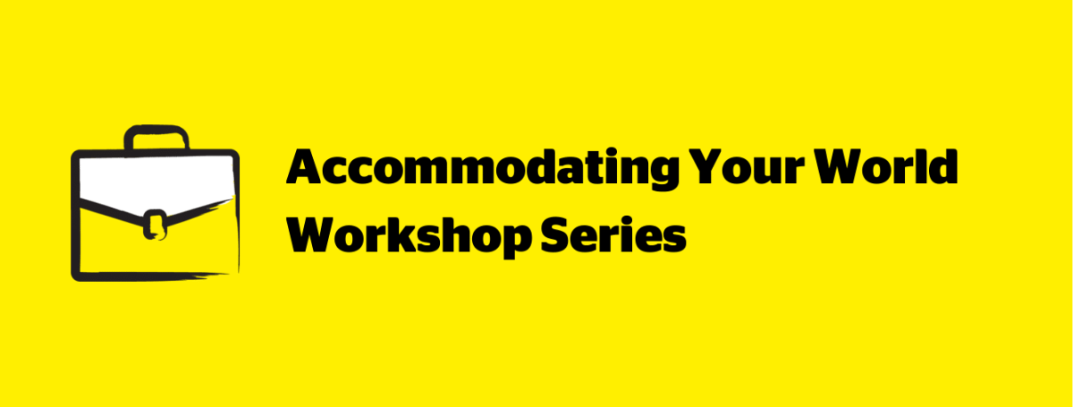 A yellow wallpaper featuring an illustration of a briefcase. Text: Accommodating Your World Workshop Series.