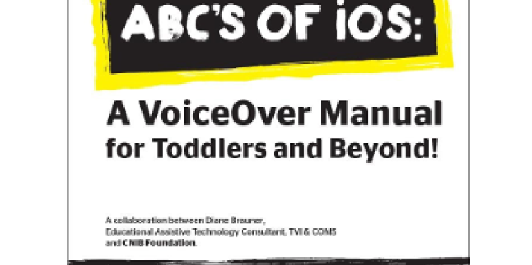 La page de couverture du manuel ABC's of iOS. Une illustration de bonhommes allumettes debout devant le texte « ABC's of iOS ». Sous-titre : « A VoiceOver manual for toddlers and beyond! »