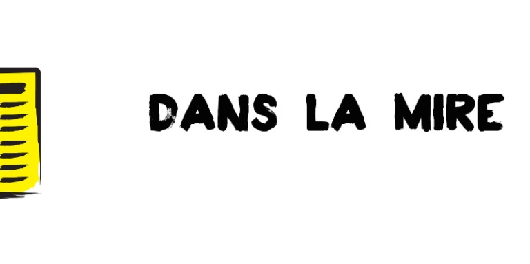 Une illustration d'un journal peint en jaune. Texte "Dans La Mire"