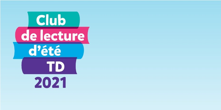 Un fond d'écran bleu ciel. Le logo du Club de lecture d'été TD. Le graphisme ressemble à une pile de livres multicolores. Texte : Club de lecture d'été TD 2021.